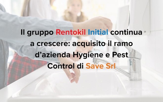 Rentokil Initial Italia stärkt Süditalien mit Übernahme des sizilianischen Anbieters Save